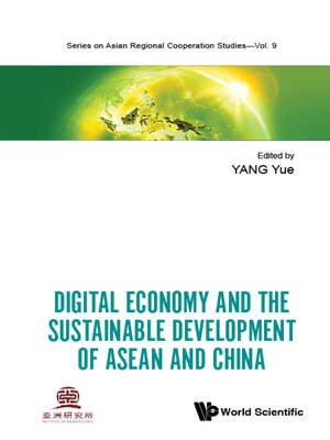 cover image of Digital Economy and the Sustainable Development of Asean and China